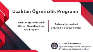 ATA-ÖGEM || Uzaktan Eğitimde Etkili Ölçme - Değerlendirme Nasıl Yapılır?