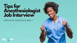 Tips for Anesthesiologist Job Interview (Private Practice ASC )