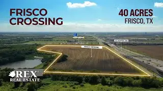Frisco Crossing | 40 Acres Land for Sale | Frisco, Texas