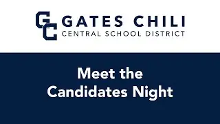 Gates Chili CSD: Meet the Candidates Night 2022