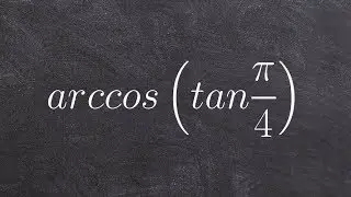 Tutorial for how to evaluate for the composition of two trigonometric functions