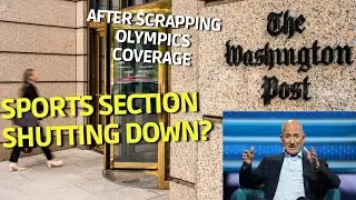 Washington Post May Shut Down Sports Section After Dropping Olympics Coverage