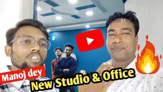 Youtuber Manoj Dey's : New Office & Studio Setup Tour 2022 ! @ManojDey