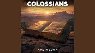Colossians Chapter Two: Freedom in Christ