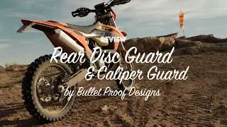Rear Disc Guard & Caliper Guard for a KTM 300 XC-W by Bullet Proof Designs [Review]