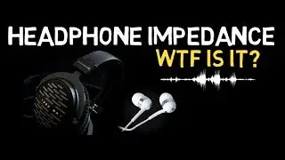 Headphone Impedance - What is it? - EXPLAINED : Audio Production 101