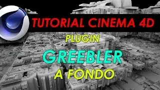 🔨PLUGIN GREEBLER PARA CINEMA 4D, A FONDO🔧