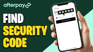 How To Find Your Afterpay Card Security Code (Easy 2026 Guide)