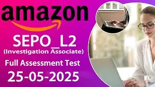 SEPO_L2 Investigation Associate Amazon Test 2025 🔥 New Pattern | Full Assessment Practice & Tips