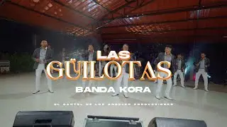 Las G&uuml;ilotas - Banda Kora (video musical)