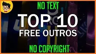 Top 10 Outro Templates + No Text + No Copyright + Free Download