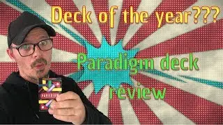 Reviewing The PARADIGM DECK!