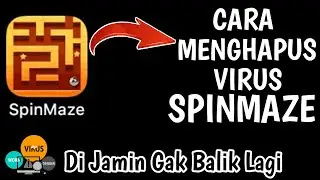 CARA MENGHAPUS VIRUS SPIN MAZE DI HP OPPO