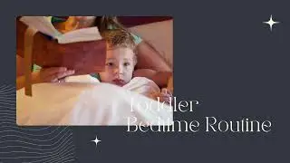 Toddler Bedtime Routine