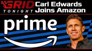 Edwards on Amazon | Lowndes, Triple Eight Parting Ways | Evaluating Legge's Cup Debut | GRID Tonight