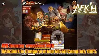 AFK Journey  crossover with Delicious in Dungeon menu 60/60 Complete 100%