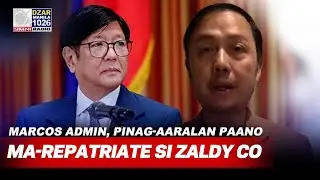 Marcos Admin, pinag-aaralan ang lahat ng paraan para ma-repatriate si Zaldy Co