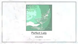HOUJIROU - Perfect Lady [GlitchHop]
