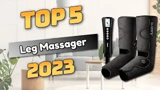 Best Leg Massager Top5 (2023)