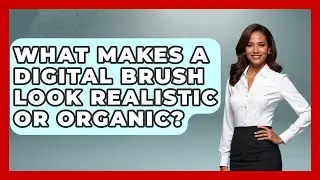 What Makes a Digital Brush Look Realistic or Organic? | The Virtual Art Desk News