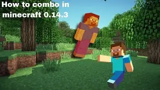 How to combo in minecraft 0.14.3(watch till the end)