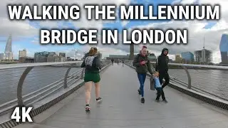 Walking Over The AMAZING Millennium Bridge in LONDON | 4K Walk