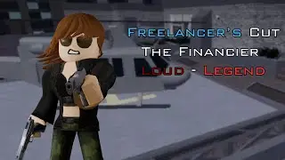 Entry Point: Freelancers Cut (The Financier - Loud) Legend