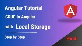 CRUD in Angular with Local Storage & Session Storage | Step-by-Step Guide