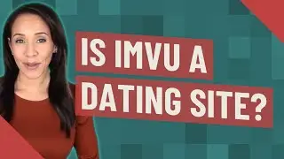 Is IMVU a dating site?