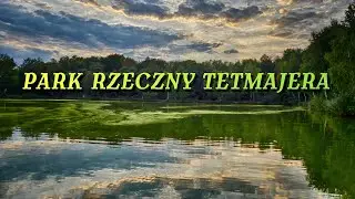 Park Rzeczny Tetmajera Uroczysko Rząska