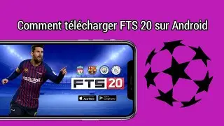 Comment t&eacute;l&eacute;charger FTS 20 sur Android