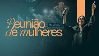 Reunião de Mulheres  04/09 | Abba Pai Church