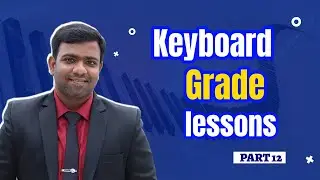 Keyboard Grade lessons Part 12