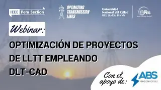 WEBINAR: OPTIMIZACI&Oacute;N DE PROYECTOS DE LLTT EMPLEANDO DLT-CAD ||𝐈𝐄𝐄𝐄 𝐏𝐄𝐒 𝐔𝐍𝐀𝐂 𝟐𝟎𝟐𝟐