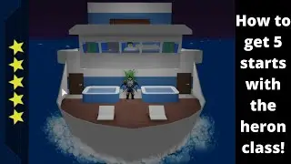 How to get 5 stars on the Heron class! [4.9 stars]