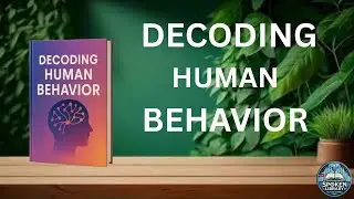 DECODING HUMAN BEHAVIOR |AUDIOBOOK|