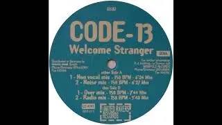 Code-13 - Welcome Stranger - (Non Vocal Mix) - 1995