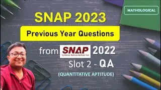 SNAP 2023 Prep Booster || SNAP 2022 Slot 2 Question Paper & Solution for Quant