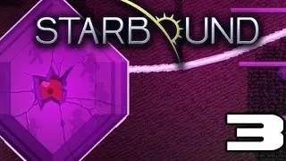 Starbound : Boss Battle! | Full Gameplay #3