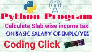 Python program to calculate income tax based on slab in hindi