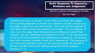 Romans 2:1-5 // God&rsquo;s Response to Hypocrisy Kindness and Judgment