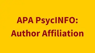 APA PsycINFO: Author Affiliation