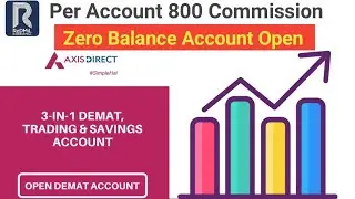 How To Open Redmil Business Mall Axis Bank Direct Demat Account And Benefits || Stock Market