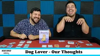 Dog Lover - Our Thoughts (Board Game Review)