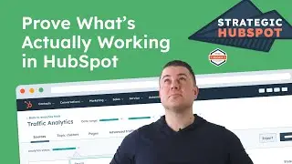 Use HubSpot Marketing Campaigns to Track ROI and Prove What&rsquo;s Working | Strategic HubSpot Tutorial