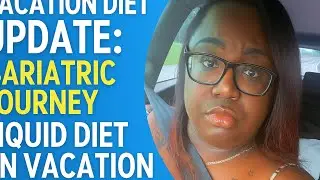 Vacation on a Liquid Diet?! 😩 Bariatric Surgery Prep Update | How Mickey Truth Held It Down!