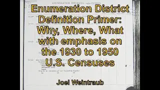 Enumeration District Definition Primer with emphasis on the 1930 to 1950 U.S. Censuses