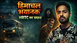 Bhayanak Safar : A Real HRTC Bus Horror Story || Real Horror Story #vikalkashyap