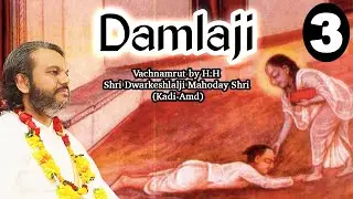 Damlaji - Part 3