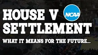 The Future of College Sports After House v. NCAA